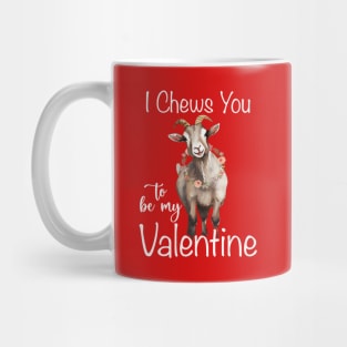 I Chews You To Be My Valentine Mug